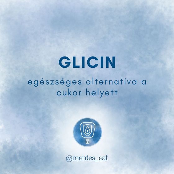 Glicin, az egészséges cukorhelyettesítő